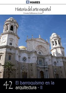 Descargar El barroquismo en la arquitectura – II (Historia del Arte Español nº 42) pdf, epub, ebook