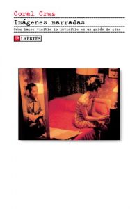 Descargar IMÁGENES NARRADAS: Cómo hacer visible lo invisible en un guión de cine pdf, epub, ebook