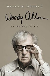 Descargar Woody Allen: El último genio pdf, epub, ebook
