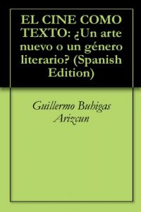 Descargar EL CINE COMO TEXTO: ¿Un arte nuevo o un género literario? pdf, epub, ebook