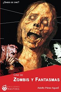 Descargar Cine de Zombis y Fantasmas pdf, epub, ebook