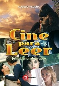 Descargar CINE PARA LEER. JULIO-DICIEMBRE 2005 pdf, epub, ebook