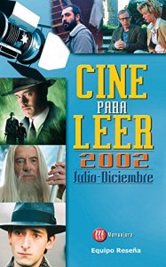 Descargar CINE PARA LEER. JULIO-DICIEMBRE 2002 pdf, epub, ebook