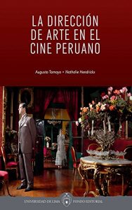 Descargar La dirección de arte en el cine peruano pdf, epub, ebook
