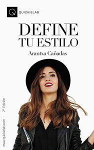 Descargar Define tu Estilo: Una guía práctica para deslumbrar al mundo con tu estilo y personalidad. pdf, epub, ebook
