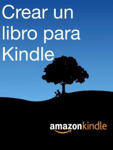 Descargar Crear un libro para Kindle pdf, epub, ebook