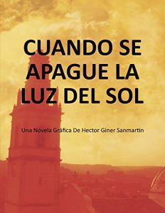 Descargar CUANDO SE APAGUE LA LUZ DEL SOL (NO-FICCIÓN) pdf, epub, ebook