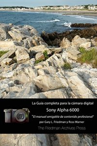Descargar La guía completa para la cámara Sony A6000 pdf, epub, ebook