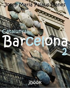 Descargar Catalunya: Barcelona ·2· [cat] (Catalan Edition) pdf, epub, ebook