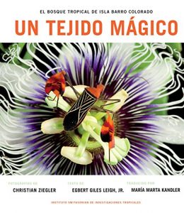 Descargar Un Tejido Magico: El Bosque Tropical de Isla Barro Colorado (Spanish Edition) pdf, epub, ebook