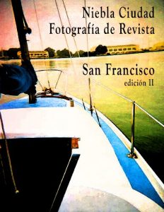 Descargar Niebla Ciudad, Fotografia de Revista; San Francisco, edicion II pdf, epub, ebook