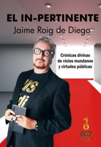 Descargar El In-pertinente. Crónicas divinas de vicios mundanos y virtudes públicas. pdf, epub, ebook