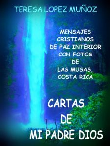 Descargar CARTAS DE MI PADRE DIOS:MEDITACIONES CRISTIANAS PAZ  Y FOTOS pdf, epub, ebook