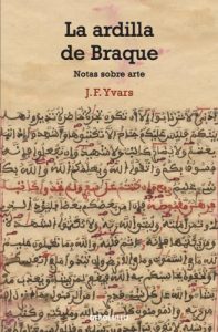 Descargar La ardilla de Braque: Notas sobre arte pdf, epub, ebook