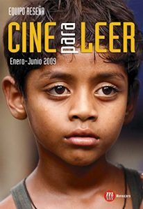 Descargar CINE PARA LEER. ENERO-JUNIO 2009 pdf, epub, ebook