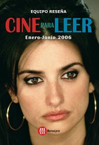 Descargar CINE PARA LEER. ENERO-JUNIO 2006 pdf, epub, ebook