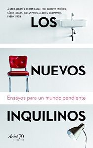 Descargar Los nuevos inquilinos: Ensayos para un mundo pendiente pdf, epub, ebook