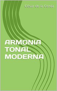 Descargar ARMONIA TONAL MODERNA (PIANO CREATIVO nº 1) pdf, epub, ebook