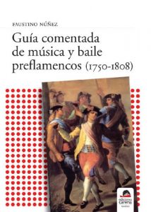 Descargar Guía comentada de música y baile preflamencos (1750-1808) pdf, epub, ebook