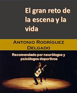 Descargar El gran reto de la escena y la vida: Entrenamiento para las competencias musicales pdf, epub, ebook