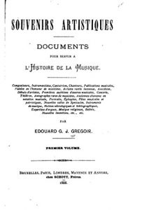 Descargar Souvenirs Antistiques, Documents pour Servir à l’Histoire de la Musique pdf, epub, ebook