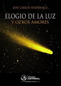 Descargar Elogio de la luz: Y otros amores pdf, epub, ebook