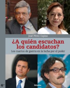 Descargar ¿A quién escuchan los candidatos?: Los cuartos de guerra en la lucha por el poder pdf, epub, ebook