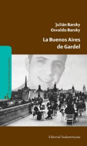 Descargar La Buenos Aires de Gardel pdf, epub, ebook