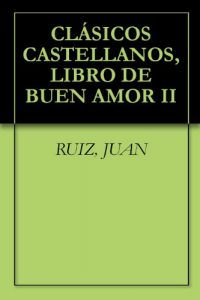 Descargar CLÁSICOS CASTELLANOS, LIBRO DE BUEN AMOR II pdf, epub, ebook