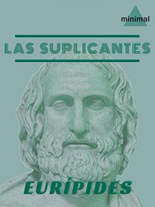 Descargar Las Suplicantes (Clásicos Grecolatinos) pdf, epub, ebook