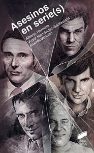 Descargar Asesinos en serie(s) (Ensayo) pdf, epub, ebook