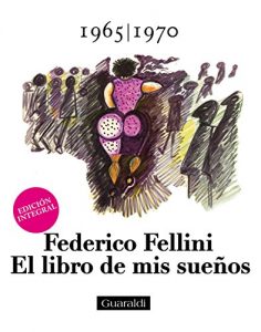 Descargar El libro de mis sueños – 1965|1970 – Volumen Segundo: Edición integral pdf, epub, ebook