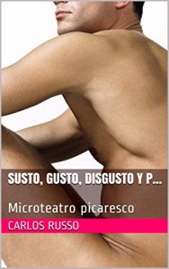 Descargar Susto, Gusto, Disgusto y P… : Microteatro picaresco (Microteatro Carlos Russo nº 1) pdf, epub, ebook