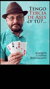 Descargar TENGO TERCIA DE ASES…Y TÚ? pdf, epub, ebook