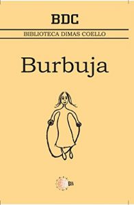 Descargar Burbuja (Teatro Dimas Coello) pdf, epub, ebook