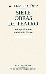 Descargar Siete obras de teatro (Letras Mexicanas) pdf, epub, ebook