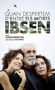 Descargar Quan despertem d’entre els morts pdf, epub, ebook