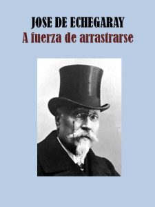 Descargar A FUERZA DE ARRASTRARSE pdf, epub, ebook