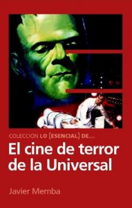 Descargar Lo Esencial de … EL CINE DE TERROR DE LA UNIVERSAL pdf, epub, ebook