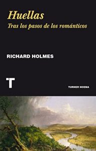 Descargar Huellas: Tras los pasos de los románticos pdf, epub, ebook