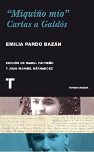 Descargar “Miquiño mío”: Cartas a Galdós (Noema) pdf, epub, ebook