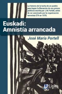 Descargar Euskadi: Amnistía arrancada pdf, epub, ebook