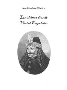 Descargar Los últimos días de Vlad el Empalador pdf, epub, ebook