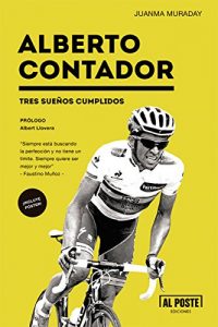 Descargar Alberto Contador: Tres sueños cumplidos (Deportes – Futbol) pdf, epub, ebook