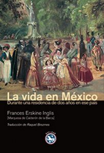 Descargar La vida en México: Durante una residencia de dos años en ese país (Literatura nº 9) pdf, epub, ebook