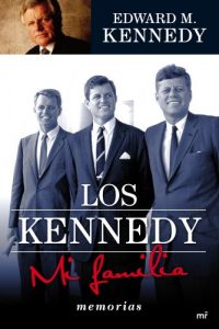 Descargar Los Kennedy. Mi familia pdf, epub, ebook