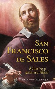 Descargar San Francisco de Sales: maestro y guía espiritual (Mensajeros) pdf, epub, ebook