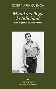 Descargar Mientras llega la felicidad (Biblioteca de la memoria) pdf, epub, ebook
