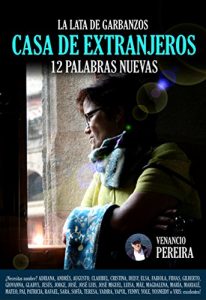 Descargar CASA DE EXTRANJEROS: 12 palabras nuevas (La lata de Garbanzos) pdf, epub, ebook