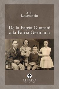 Descargar De la Patria Guaraní a la Patria Germana pdf, epub, ebook